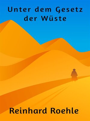 cover image of Unter dem Gesetz der Wüste